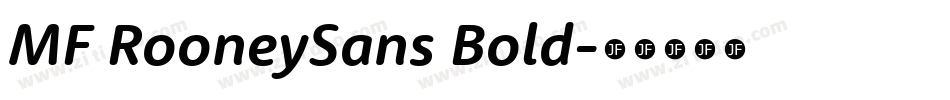 MF RooneySans Bold字体转换